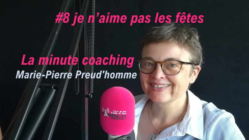 La minute coaching #8 je n’aime pas les fêtes