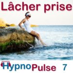 séance hypnose lacher prise